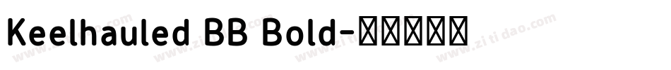 Keelhauled BB Bold字体转换